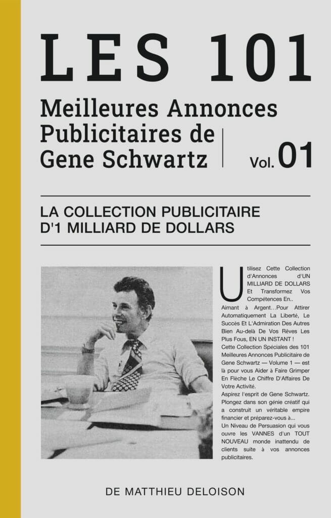 Les 101 Meilleures Annonces Publicitaires de Gene Schwartz Les 101 Meilleures Annonces Publicitaires de Gene Schwartz
